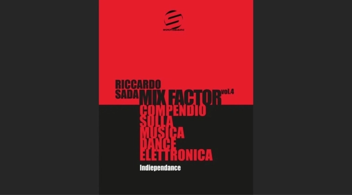Mix Factor Vol 4 – Indiependance, la presentazione del nuovo libro di Riccardo Sada a Ibiza il 24/04