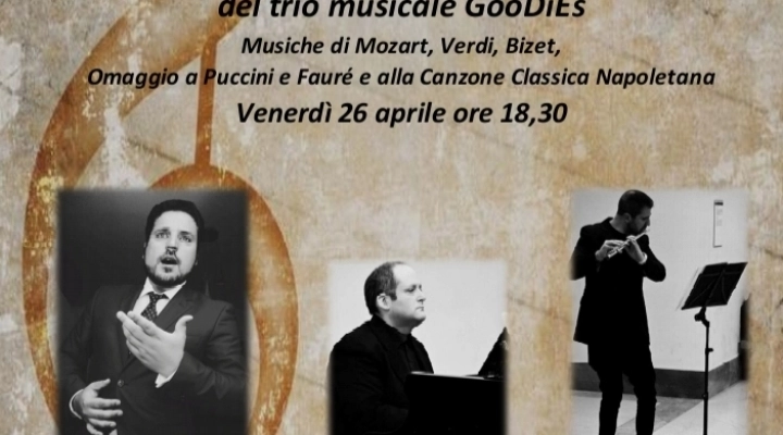 CONCERTO CLASSICO - Trio Musicale GOODIES (Maestri Goodman, Di Gioia, Esposito)