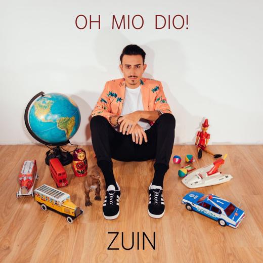 ZuiN “OH MIO DIO!” È IL NUOVO SINGOLO DEL CANTAUTORE INDIE-ROCK