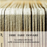 “Dire Fare Donare” di A.A.V.V.: la cultura del dono e del volontariato nelle comunità in trasformazione