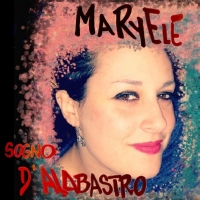 Maryele in radio con il singolo 0% di vita, primo singolo estratto dall’ album Sogno d’ alabastro