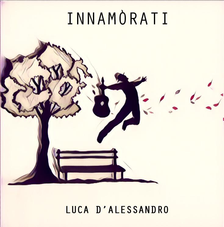   LUCA D’ALESSANDRO  “INNAMÒRATI”   IL SINGOLO POP-FOLK DEL CANTAUTORE CONFIDENZIALE