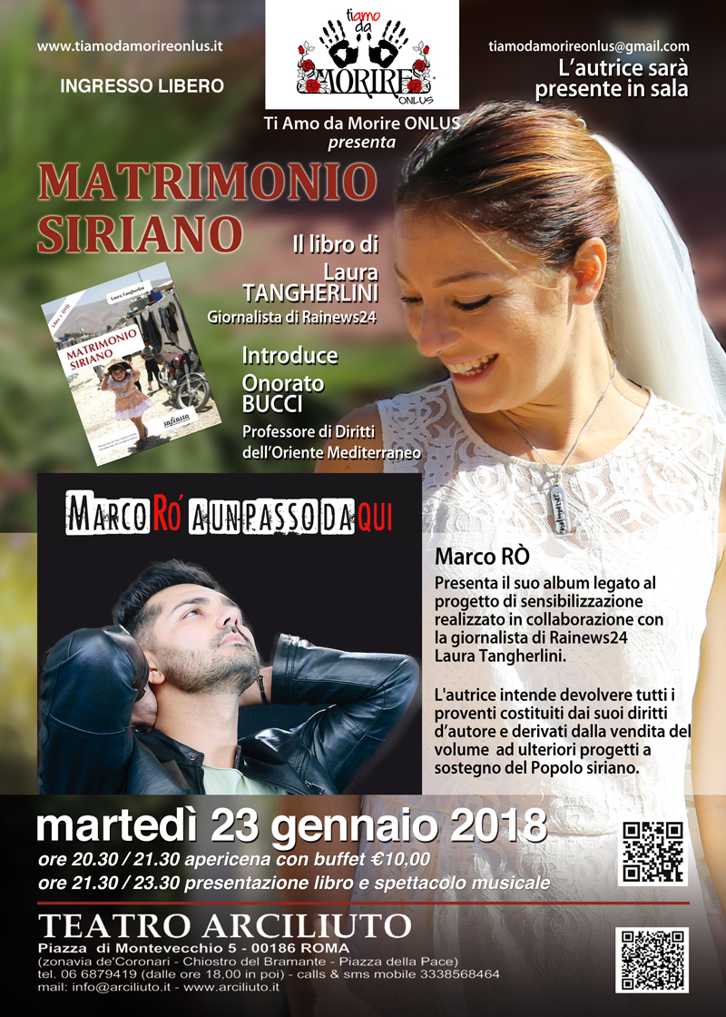 Roma, 23 gennaio 2018, al Teatro Arciliuto l'Ass. Ti Amo da morire Onlus presenta “Matrimonio Siriano” e “A un passo da qui”