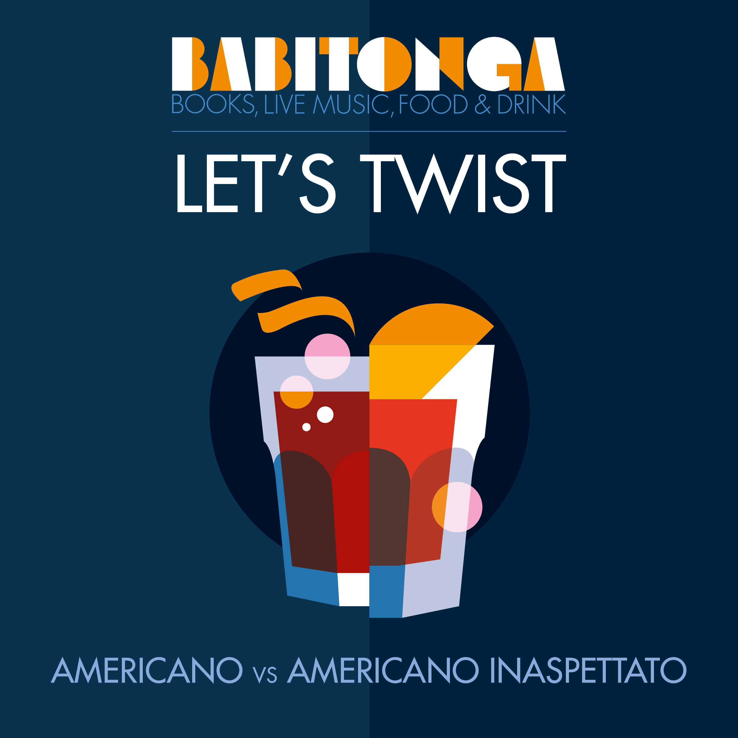 MIXOLOGY: AL VIA “LET’S TWIST” AL BABITONGA