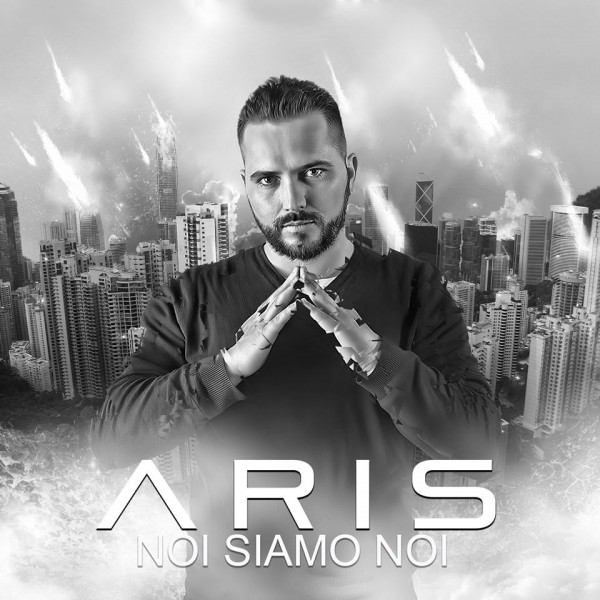 Noi Siamo Noi il nuovo singolo di Aris