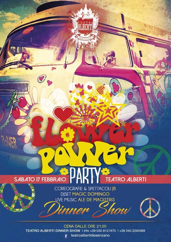 Flower Power Party  Dinner show al Teatro alberti di Desenzano