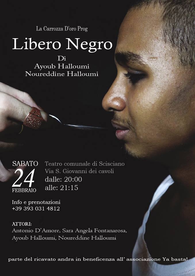 Scisciano “Libero Negro” al Teatro Comunale Sabato 24 Febbraio alle ore 20,00. Autoproduzione La Carrozza D'oro Prog (Scritto da Antonio Castaldo)