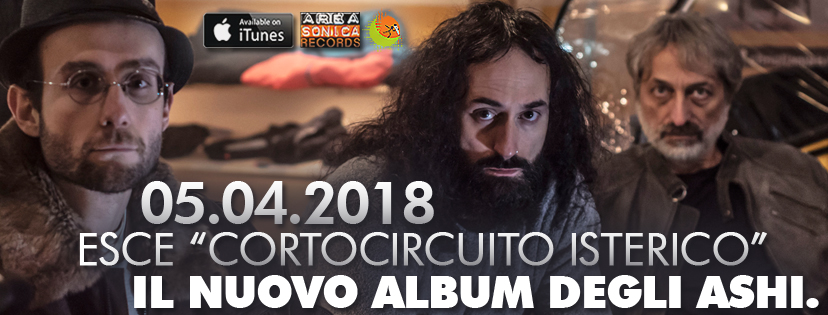 Pronti per il grande ritorno degli Ashi? Esce il loro nuovo album Corto Circuito Isterico accompagnato dal primo singolo Vorresti Volere.