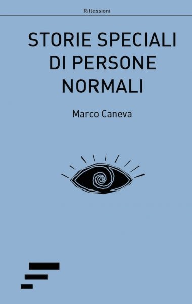 Storie speciali di persone normali di Marco Caneva