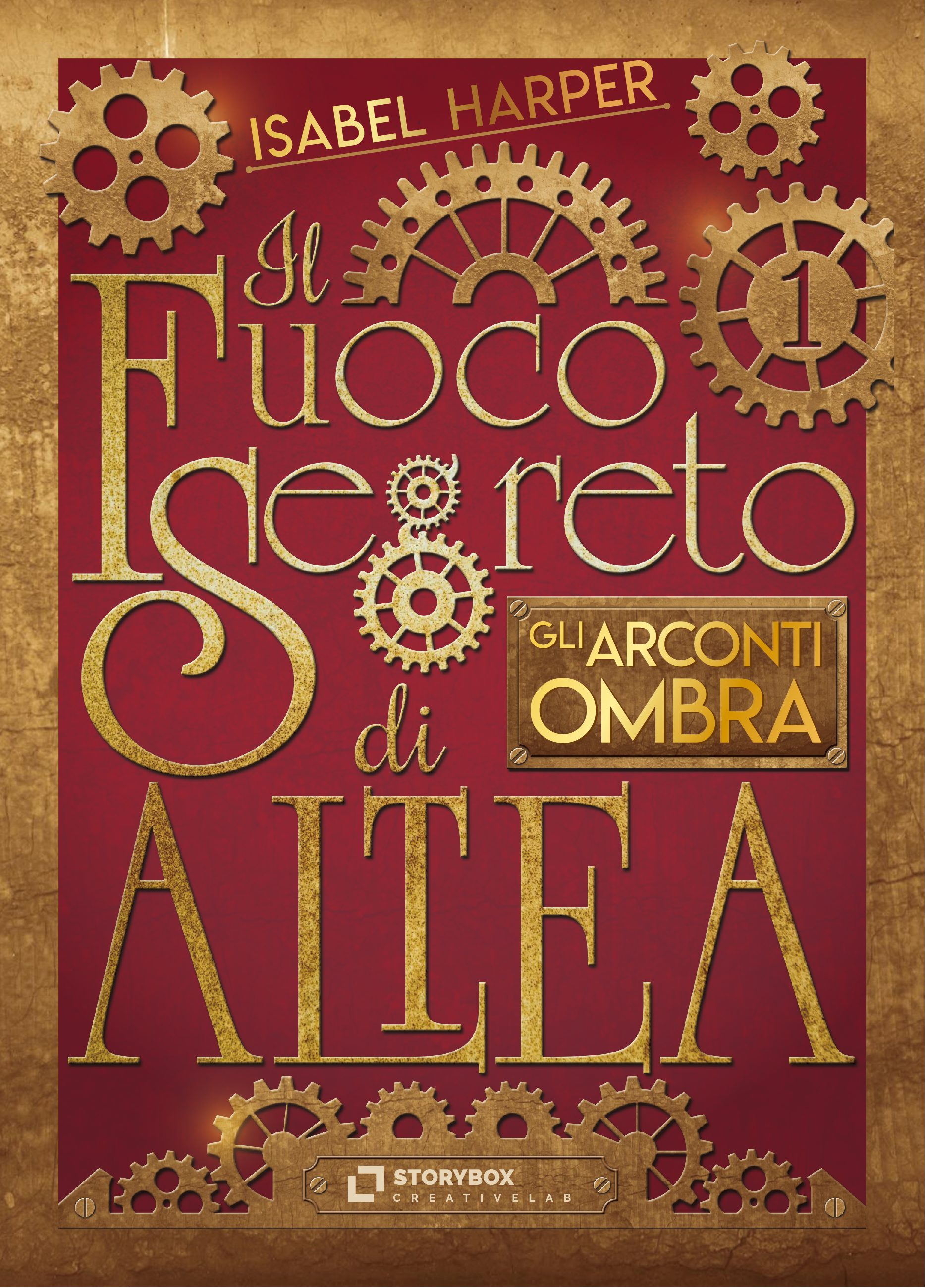 Il fuoco segreto di Altea. Volume 1: Gli Arconti Ombra di Isabel Harper