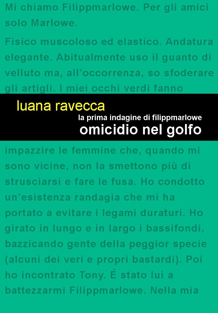 Le fusa sotto l’ombrellone: arrivano le indagini di Filippmarlowe. 