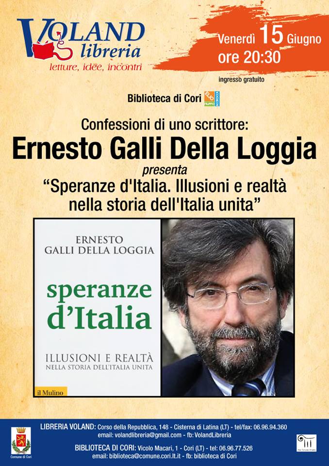 Speranze d’Italia. Illusioni e realtà nella storia dell’Italia unita. Ernesto Galli Della Loggia a Cori per le Confessioni di uno Scrittore