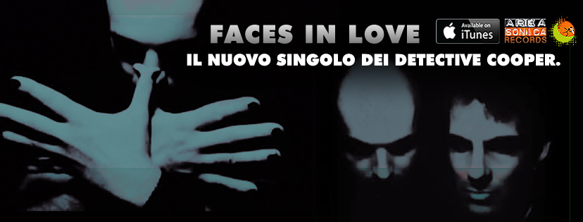 L’electrowave onirico dei Detective Cooper torna in radio con un nuovo singolo: il duo sardo presenta la psichedelica Faces In Love.