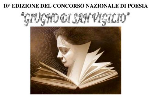 Decretati i vincitori del X° Concorso di Poesia “Giugno di San Vigilio”.