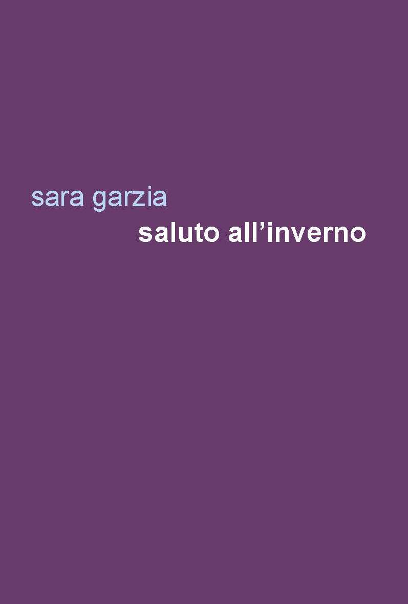 Project Leucotea annuncia l’uscita in formato ebook di “Saluto all’inverno” di Sara Garzia