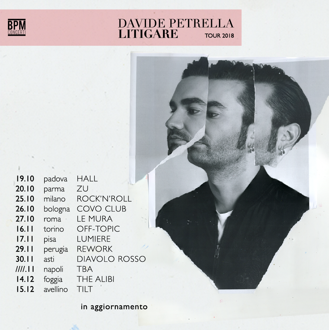 DAVIDE PETRELLA: AL VIA IL TOUR DI PRESENTAZIONE DEL PRIMO DISCO “LITIGARE”