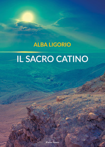 IL SACRO CATINO di Alba Ligorio