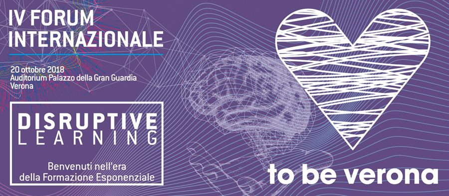 IV Forum Internazionale To Be Verona: speaker d’eccellenza per una formazione a 360°