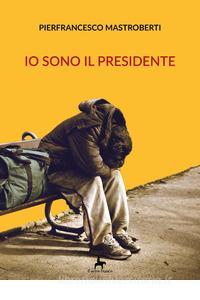 IO SONO IL PRESIDENTE: alienazione individuale o collettiva?