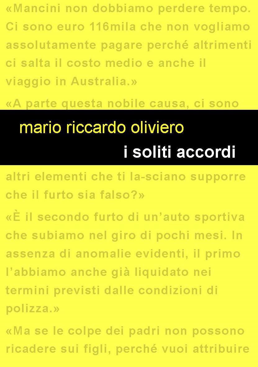 Edizioni Leucotea in collaborazione con la collana Project annuncia l’uscita del nuovo libro di Mario Riccardo Oliviero “I soliti accordi”