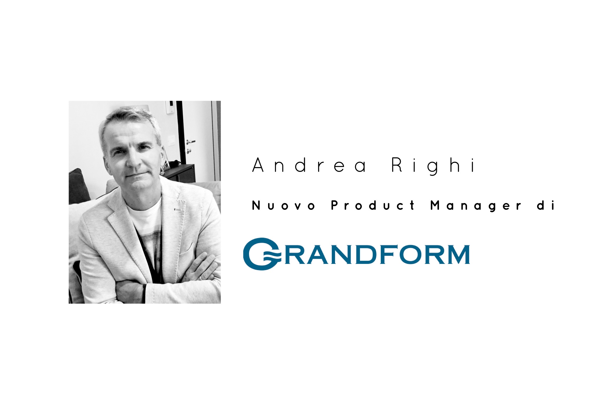 Nuovi incarichi: Andrea Righi nuovo Product Manager  di Grandform