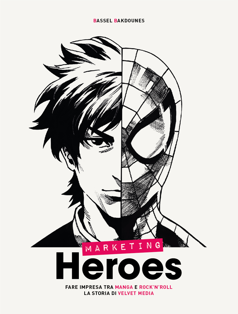 “MARKETING HEROES”, VELVET MEDIA DIVENTA UN LIBRO