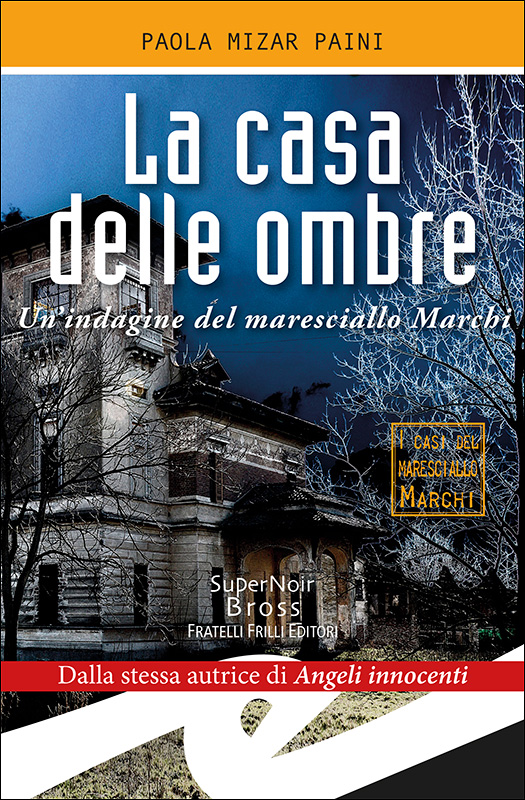 Presentazione  LA CASA DELLE OMBRE”: Il nuovo romanzo noir di Paola Mizar Paini