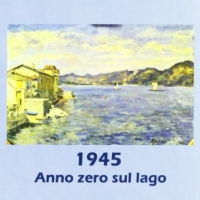 “1945 Anno zero sul lago” di Franco Rizzi: un pilota inglese di origini italiane ritorna sul luogo del misfatto