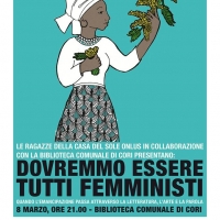 A Cori, Dovremmo essere tutti femministi. Quando l’emancipazione passa attraverso la letteratura, l’arte e la parola