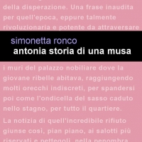 Project Leucotea annuncia l’uscita del nuovo romanzo di Simonetta Ronco “Antonia storia di una musa”