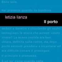 Avete già letto “IL PORTO” di Letizia Lianza? Cosa aspettate!! Lo trovate anche in formato ebook