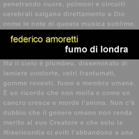 Leucotea Project annuncia l’uscita del romanzo di Federico Amoretti “Fumo di Londra”.