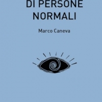 Storie speciali di persone normali di Marco Caneva