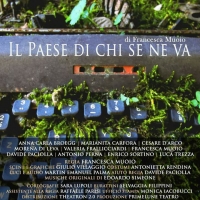 Il Paese Di Chi Se Ne Va al Napoli Teatro Festival 