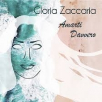  GLORIA ZACCARIA: “AMARTI DAVVERO” È IL NUOVO SINGOLO ESTIVO DELLA CANTANTE BRESCIANA