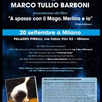 MARCO TULLIO BARBONI PRESENTA A MILANO IL SUO MERLINO LETTERARIO