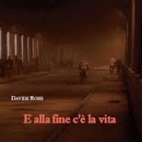 “E ALLA FINE C'E' LA VITA” : LE VICENDE DI QUATTRO GIOVANI TRA DISILLUSIONI  ED ECCESSI RACCONTATI DA DAVIDE ROSSI NEL SUO ROMANZO D'ESORDIO 