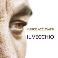 “Il Vecchio”: una storia di riscatto e tenerezza