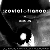 ZOVIET FRANCE + DAIMON live al Teatro Galleria Toledo di Napoli