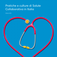 LA “SALUTE COLLABORATIVA”,  PER UNA SALUTE PIU' EQUA E SOSTENIBILE