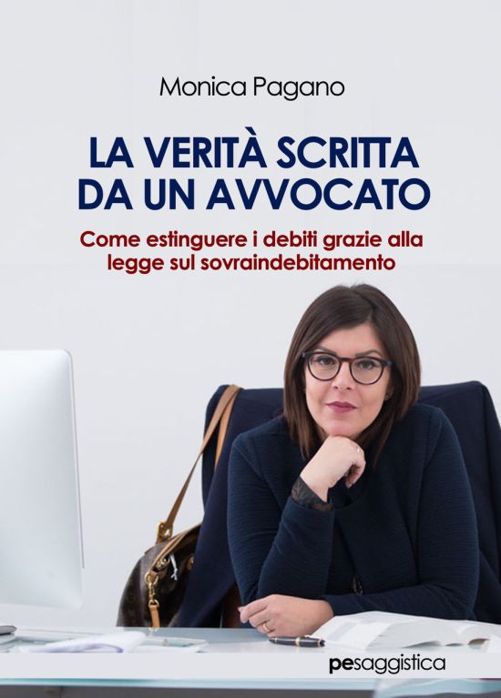 Sovraindebitamento: in un libro la verità scritta da un avvocato