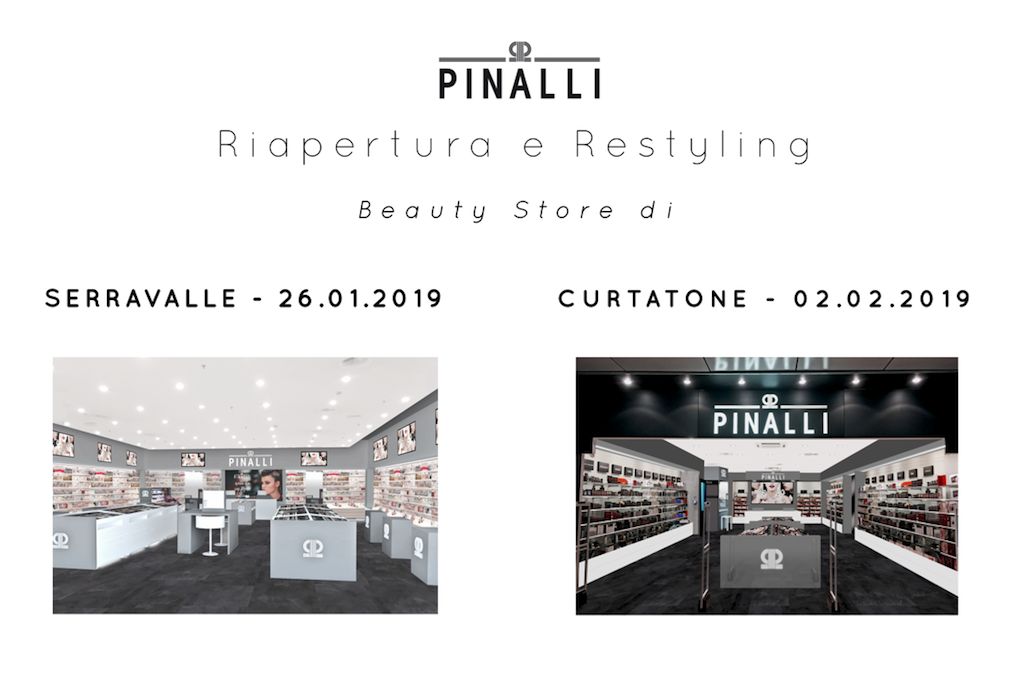 Pinalli: restyling e riapertura per i beauty store  di Serravalle e Curtatone