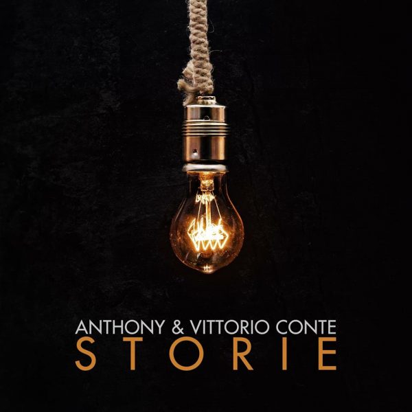 In tutte le radio e nei maggiori digital store Storie il nuovo singolo di Anthony & Vittorio Conte in arte i Conte Bros