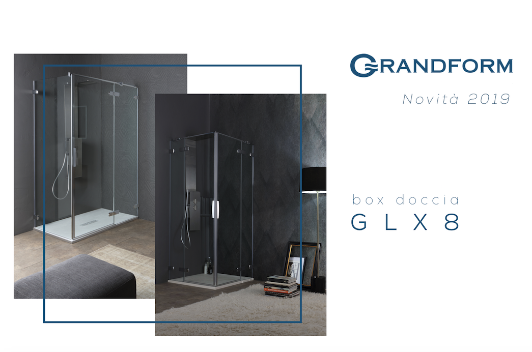 Novità 2019 Grandform: box doccia GLX8