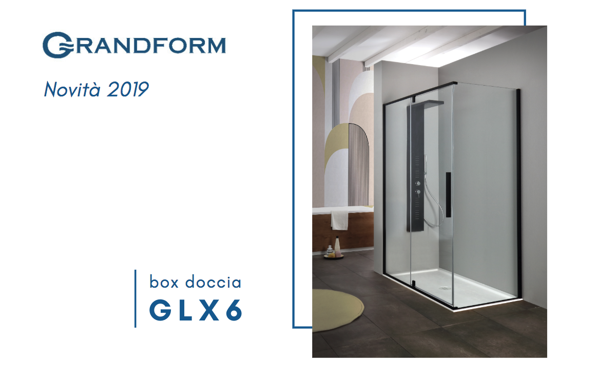 Novità 2019 Grandform: box doccia GLX6