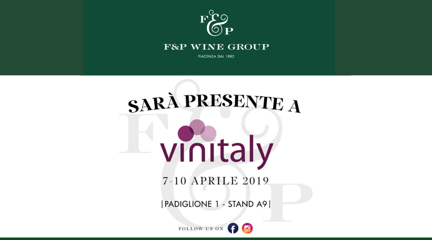 F&P Wine Group sara’ presente con tutti i suoi vini al prossimo Vinitaly di Verona