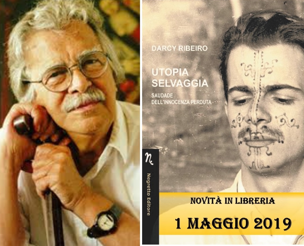 In libreria: “Utopia selvaggia ‒ Saudade dell’innocenza perduta” di Darcy Ribeiro edito da Negretto Editore