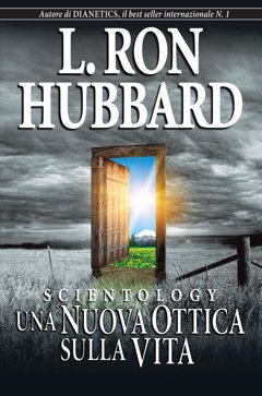 Scopri di più su Scientology: Una nuova ottica sulla vita 