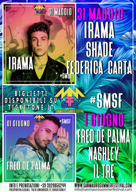  San Mauro Summer Festival (San Mauro a Signa - Firenze), sul palco per beneficenza il 31/5 e l'1/6: Irama, Shade, Federica Carta, Fred De Palma, Il Tre e Nashley