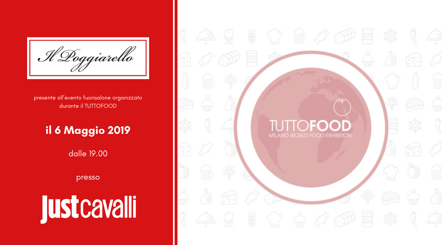 Il Poggiarello presente con i suoi vini all’evento multisensoriale organizzato al Just Cavalli Milano durante il Fuorisalone del TUTTOFOOD 